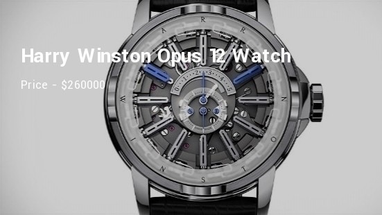 Harry Winston Opus 12 Watch Price - $260000